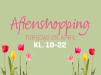 Kom til aftenshopping torsdag 29/4 til kl. 22