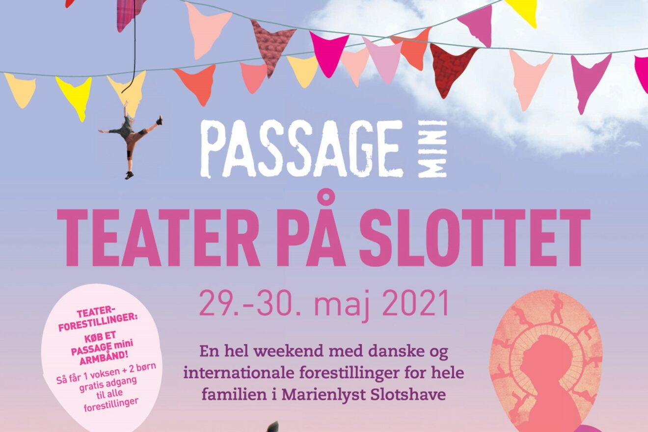 Presse: PASSAGE-mini: TEATER PÅ SLOTTET 29.-30. maj 2021